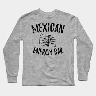 Mexican energy bar Long Sleeve T-Shirt